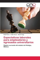 Expectativas laborales para empleadores y egresados universitarios 3659080756 Book Cover