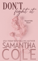 Don't Fight It 194882213X Book Cover