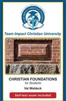 Christian Foundations for Students 1518821421 Book Cover