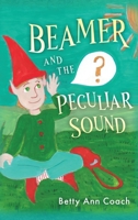 Beamer and the Peculiar Sound 1958729825 Book Cover