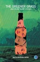 The Greener Grass and Other Short Stories 8194976812 Book Cover