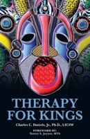 Therapy for Kings 1664251731 Book Cover