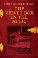 The Velvet Box in the Attic 0595317936 Book Cover