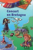Concert En Bretagne, Niveau 1 (Decouverte: Lectures En Francais Facile) 2090315245 Book Cover