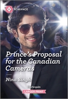 Prince's Proposal for the Canadian Cameras (Winter Escapes) 1335216278 Book Cover