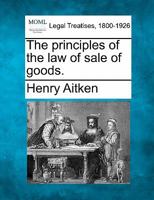 The principles of the law of sale of goods. 1240077092 Book Cover