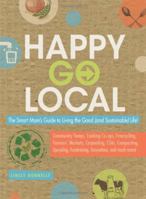 Happy-Go-Local: The Smart Mom's Guide to Living the Good (and sustainable) Life! 1440500088 Book Cover
