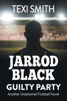 Jarrod Black Guilty Party 0648133362 Book Cover