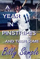 A Year in Pinstripes ... and Then Some 1532860730 Book Cover