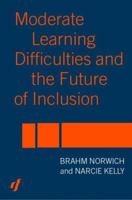 Moderate Learning Difficulties and the Future of Inclusion 0415319757 Book Cover