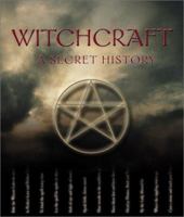 Witchcraft : A Secret History