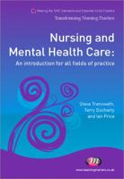 Nursing and Mental Health Care: An Introduction for All Fields of Practice 1844454673 Book Cover