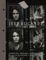 Jeff Buckley: His Own Voice 0306921685 Book Cover