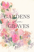 Gardens from Graves B0G5FJ7TS4 Book Cover