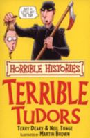 Horrible Histories: The Terrible Tudors 1407178679 Book Cover