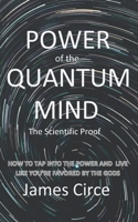 Power of the Quantum Mind: The Scientific Proof B09DMW6NLM Book Cover