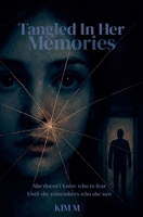 Tangled In Her Memories B0G6417484 Book Cover