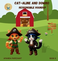 Cat-Aline and Domino: Responsible Roundup (Dazzle in Dust) 1764686713 Book Cover