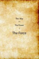 The Way and the Power of the Force 1617630101 Book Cover