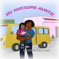 My Awesome Auntie 0692894519 Book Cover