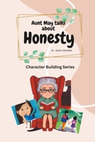 Aunt May talks about: Honesty B0BSJHHDVD Book Cover