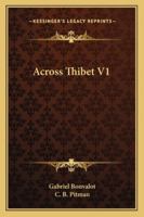 Across Thibet V1 1428650067 Book Cover