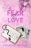 Fear of Love (The Falling Series) B0FP2J8M2V Book Cover