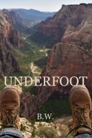 Underfoot B09S61YSZ1 Book Cover