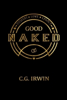 Good Naked: God's Design for Sexual Wholeness 172065378X Book Cover