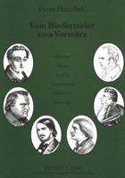 Vom Biedermeier Zum Vormaerz: Arbeiten Zur Deutschen Literatur Zwischen 1820 Und 1850- (Buechner, Heine, Grabbe, Immermann, Gutzkow, Herwegh) 3631300042 Book Cover