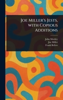 Joe Miller's Jests, With Copious Additions 1023344971 Book Cover