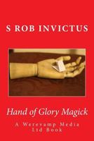 Hand of Glory Magick 172767474X Book Cover