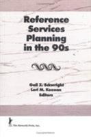 Reference Services Planning in the 90s 1560246197 Book Cover