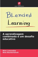 A aprendizagem combinada é um desafio educativo (Portuguese Edition) 6207763890 Book Cover