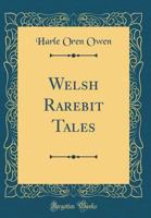 Welsh Rarebit Tales 1022783246 Book Cover