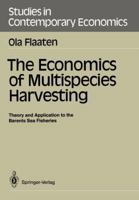 The Economics of Multispecies Harvesting: Theory and Application to the Barents Sea Fisheries 3540189858 Book Cover
