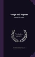 Songs and Rhymes: English and French 1104468921 Book Cover