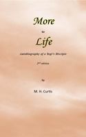 More to Life: Autobiography of a Yogi's Disciple 1965620116 Book Cover