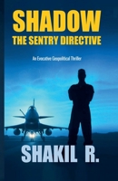 Shadow - The SENTRY Directive B0FFF84YMR Book Cover