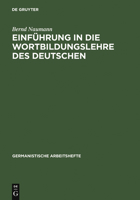 Einführung in die Wortbildungslehre des Deutschen. 3484250046 Book Cover