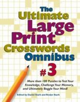 The Ultimate Large Print Crosswords Omnibus (Ultimate Large Print Crossword Omnibus)