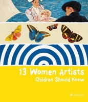 13 Women Artists Children Should Know 3791343335 Book Cover