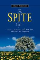 In Spite Of.. 1594674280 Book Cover