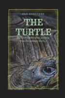 The Turtle: Be Carefull with What You Buy from the Antique Store... 1717753647 Book Cover