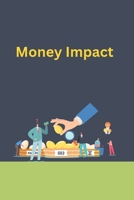 Money Impact B0CGJBWDB3 Book Cover