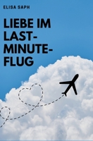 Liebe im Last Minute Flug: eine lesbische Novelle B0B5K9WD3S Book Cover