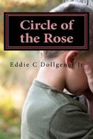 Circle of the Rose 1463790201 Book Cover