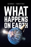 What Happens on Earth 1398443239 Book Cover