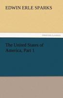 The United States of America, Part 1 127722806X Book Cover