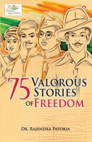 75 Valorous Stories of Freedom 9359644552 Book Cover